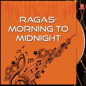 Ragas-Morning To Midnight