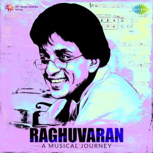 Raghuvaran – A Musical Journey (2018) Album Art