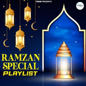 Ramzan Special Playlist