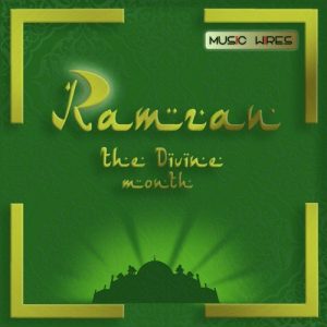 Ramzan – The Divine Month (2013) Album Art