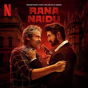 Rana Naidu (Soundtrack from the Netflix Series) (2023) Album Art