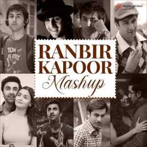 Ranbir Kapoor Mashup (By DJ Raahul Pai & DJ Saquib) (2024) Album Art