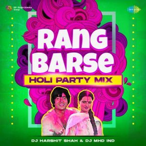 Rang Barse – Holi Party Mix