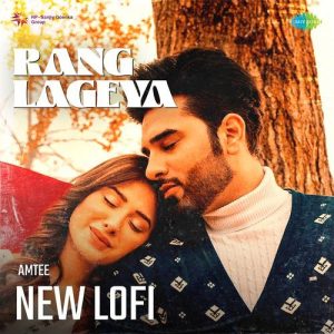 Rang Lageya – New Lofi