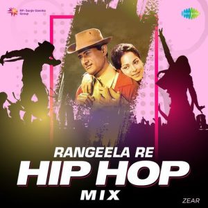 Rangeela Re – Hip Hop Mix