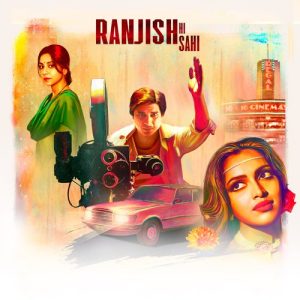 Ranjish Hi Sahi