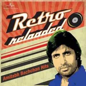 Retro Reloaded – Amitabh Bachchan Hits (2016) Album Art