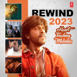 Rewind 2023 – Heart Touching Melodies