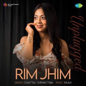 Rim Jhim – Unplugged
