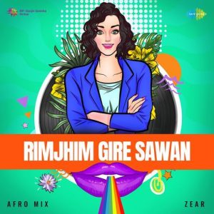 Rimjhim Gire Sawan – Afro Mix