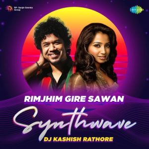Rimjhim Gire Sawan – Synthwave