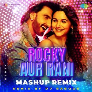 Rocky Aur Rani Mashup Remix (2023) Album Art
