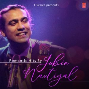 Romantic Hits By Jubin Nautiyal (2020) Album Art