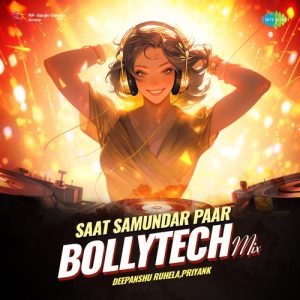 Saat Samundar Paar – BollyTech Mix