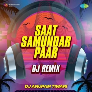 Saat Samundar Paar – Dj Remix (2024) Album Art