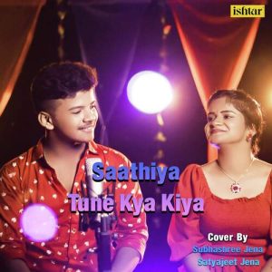 Saathiya Tune Kya Kiya (2021) Album Art
