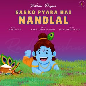 Sabko Pyara Hai Nandlal (Krishna Bhajan) (2024) Album Art