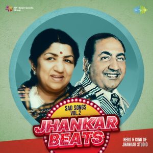 Sad Songs – Jhankar Beats Vol.2 (2023) Album Art