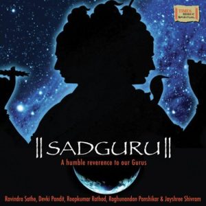 Sadguru – A Humble Reverence To Our Guru