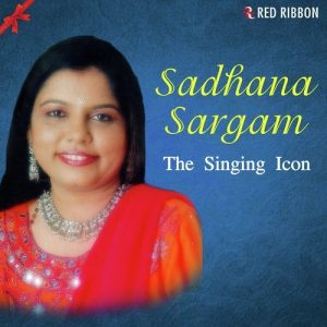 Sadhana Sargam – The Singing Icon (2016) Album Art