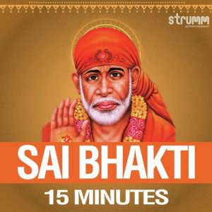 Sai Bhakti – 15 Minutes