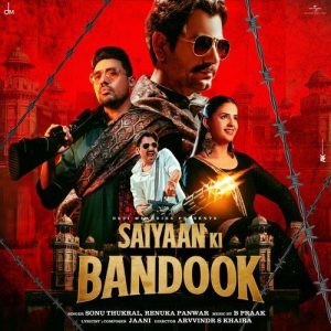 Saiyaan Ki Bandook (Feat. Nawazuddin Siddiqui, Pranjal Dahiya) (2024) Album Art