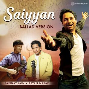 Saiyyan (Ballad Version)