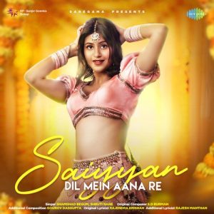Saiyyan Dil Mein Aana Re (2022) Album Art