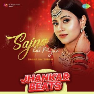 Sajna Hai Mujhe – Jhankar Beats (2023) Album Art