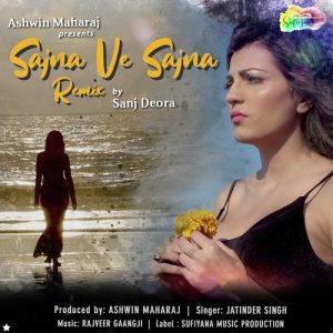 Sajna Ve Sajna Remix By Sanj Deora (2022) Album Art