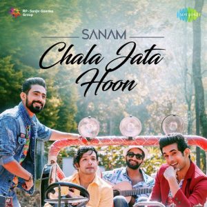 Sanam – Chala Jata Hoon