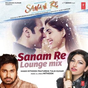 Sanam Re (Lounge Mix) (2016) Album Art