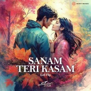 Sanam Teri Kasam (Lofi Flip) (2025) Album Art