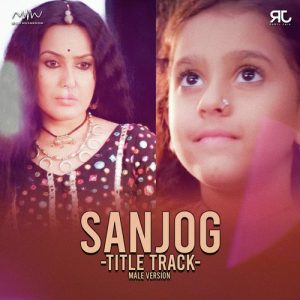 Sanjog (Male Version) (2022) Album Art
