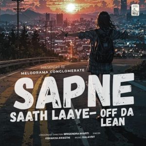 Sapne Saath Laaye ( Off da lean )