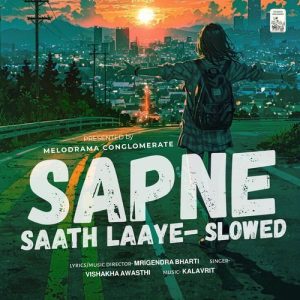 Sapne Saath Laaye (Slowed)
