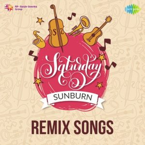Saturday Sunburn – Remix Songs (2017) Album Art