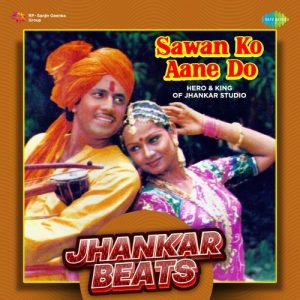 Sawan Ko Aane Do – Jhankar Beats (2023) Album Art
