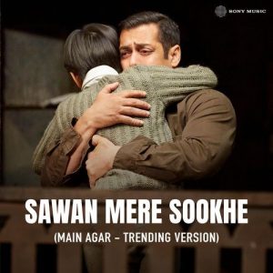 Sawan Mere Sookhe (Main Agar – Trending Version) (2025) Album Art