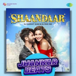 Shaandaar – Jhankar Beats (2023) Album Art