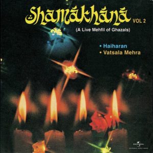 Shamakhana Vol. 2 – A Live Mehfil Of Ghazals (2006) Album Art
