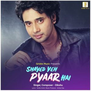 Shayed Yeh Pyar Hai (2019) Album Art