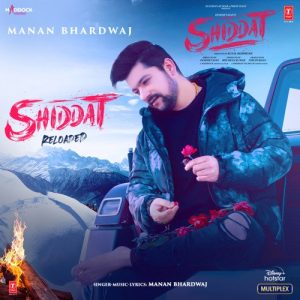 Shiddat Reloaded