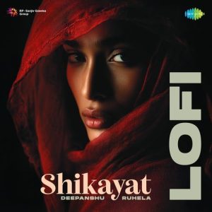 Shikayat – Lofi (2025) Album Art