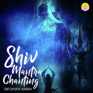 Shiv Mantra Chanting (Om Shivaya Namah) (2020) Album Art