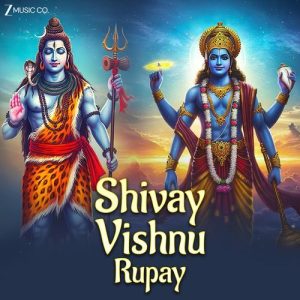 Shivay Vishnu Rupay (2025) Album Art