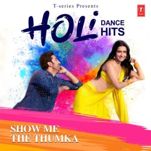 Show Me The Thumka – Holi Dance Hits (2023) Album Art