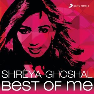 Shreya Ghoshal: Best of Me (2012) Album Art