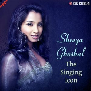 Shreya Ghoshal – The Singing Icon (2017) Album Art