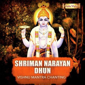 Shriman Narayan Dhun (Vishnu Mantra Chanting) – Single (2020) Album Art